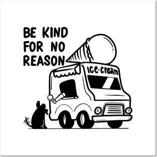 BE KIND FOR NO REASON Posters and Art